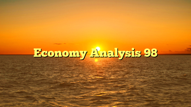 Economy Analysis 98